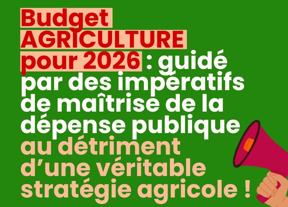 Je vote contre le budget agriculture du gouvernement pour 2026…